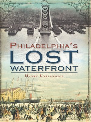 cover image of Philadelphia's Lost Waterfront